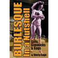 Burlesque In a Nutshell - Girls, Gimmicks & Gags