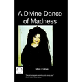 A Divine Dance of Madness