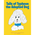 Tails of Typhoon the Adopted Dog