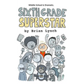 Sixth Grade Superstar