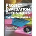 Project Valuation Techniques for Entrepreneurs: Financial Appraisal of Investment Projects