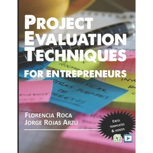 Project Valuation Techniques for Entrepreneurs: Financial Appraisal of Investment Projects
