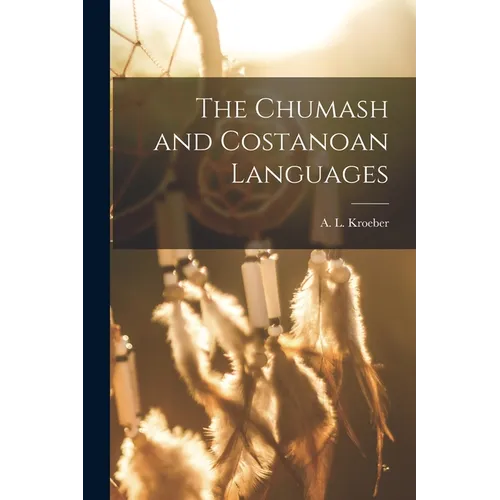 The Chumash and Costanoan Languages