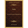 Stalin: A Critical Survey of Bolshevism