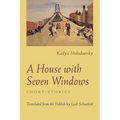 A House of Seven Windows: Short Stories