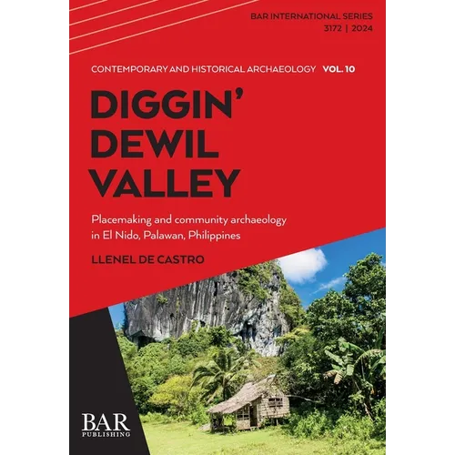 Diggin' Dewil Valley: Placemaking and community archaeology in El Nido, Palawan, Philippines
