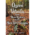 Queen Vernita Finds More Colors Than a Box of Crayons