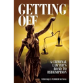 Getting Off A Criminal Lawyer's Road to Redemption: Don Tait was obsessed with getting clients off and keeping them out of prison. Sometimes that bare
