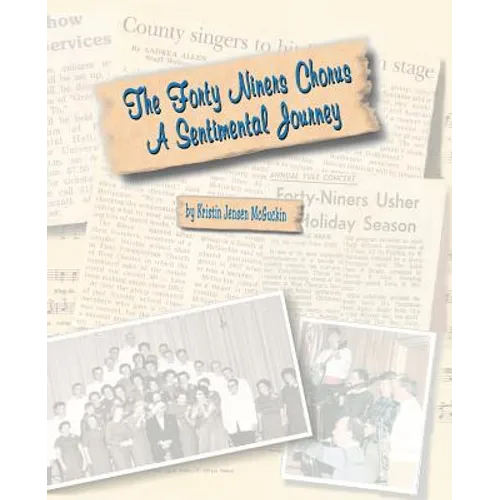 The Forty Niners Chorus: A Sentimental Journey