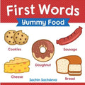 First Words (Yummy Food): Early Education book of learning about food items for kids