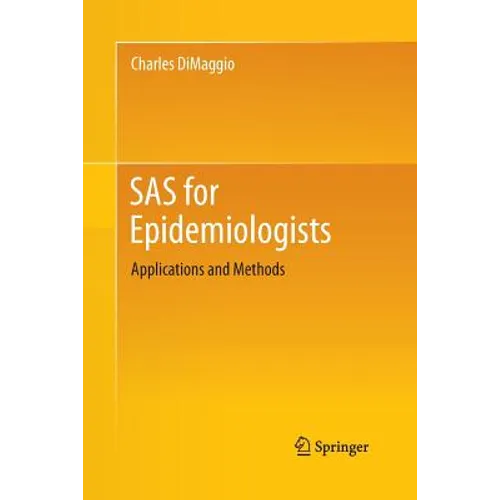 SAS for Epidemiologists: Applications and Methods