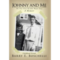 Johnny And Me: The True Story Of John Wayne Gacy