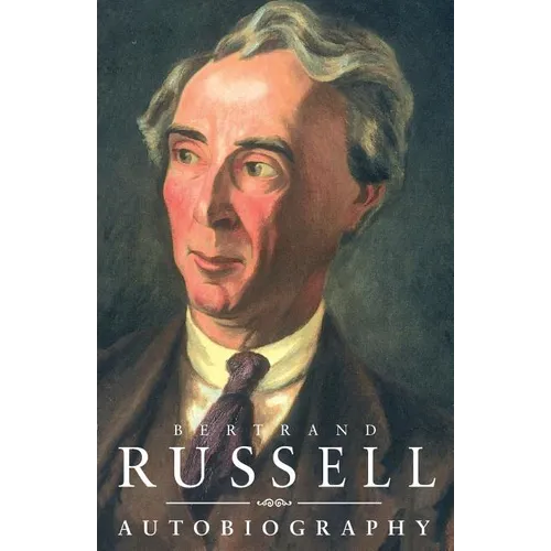 The Autobiography of Bertrand Russell