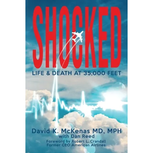 Shocked: Life and Death at 35,000 Feet