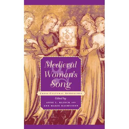 Medieval Woman's Song: Cross-Cultural Approaches