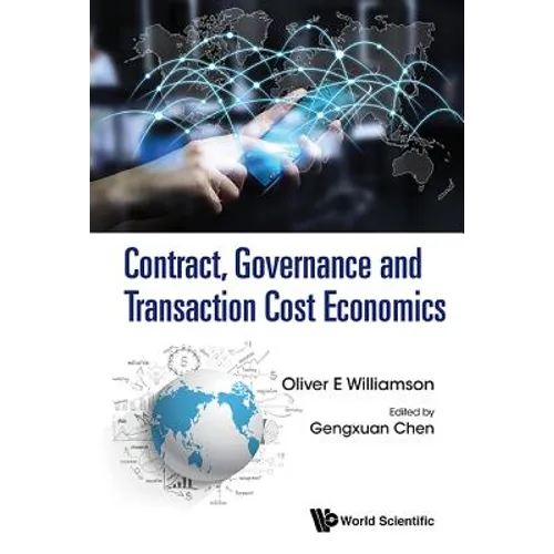 Contract, Governance and Transaction Cost Economics