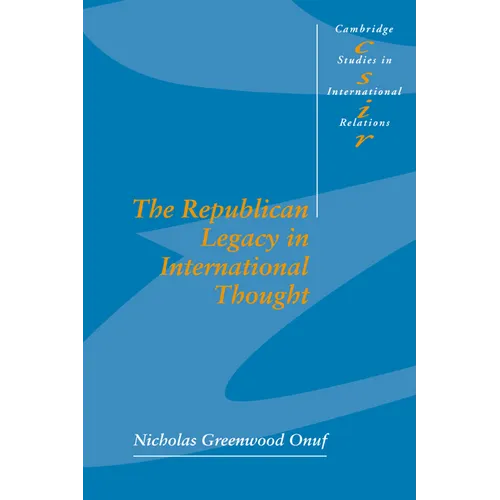 The Republican Legacy in International Thought