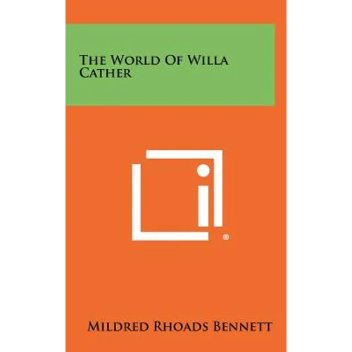 The World of Willa Cather