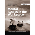 Mental Illness in the Workplace: Psychological Disability Management