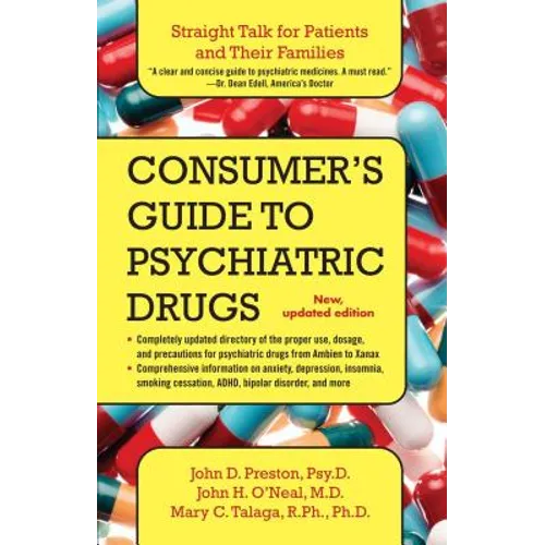 Consumer's Guide to Psychiatric Drugs: Straight Talk for Patients and Their Families (Updated)