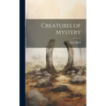 Creatures of Mystery