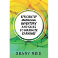 Efficiently Managing Inventory and Sales to Maximize Earnings: By properly managing their inventory and understanding their supply chain logistics, en