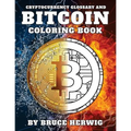 Bitcoin Coloring Book: And Cryptocurrency Glossary