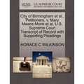 City of Birmingham Et Al., Petitioners, V. Mary Means Monk Et Al. U.S. Supreme Court Transcript of Record with Supporting Pleadings