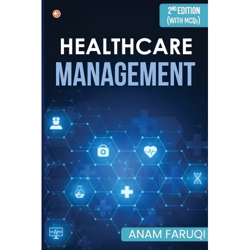 Healthcare Management (Second Edition)