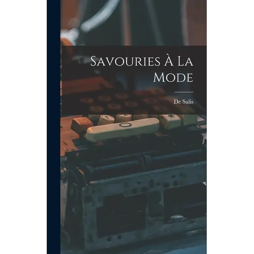 Savouries À La Mode