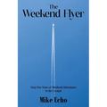 The Weekend Flyer
