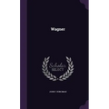 Wagner