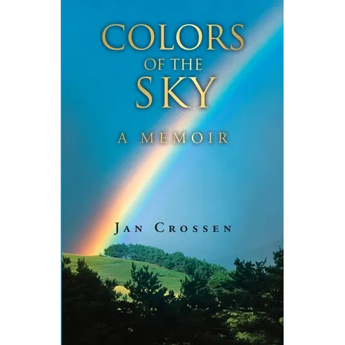 Colors of the Sky, a Memoir