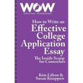 How to Write an Effective College Application Essay: The Inside Scoop for Counselors