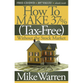 How to Make 37%, Tax-Free, Without the Stock Market: Secrets to Real Estate Paper