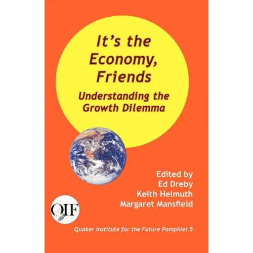 It's the Economy, Friends: Understanding the Growth Dilemma