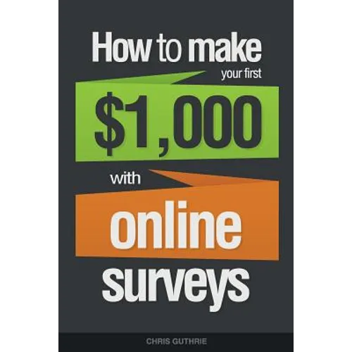 How To Make Your First $1,000 With Online Surveys
