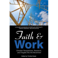Faith and Work: Christian Perspectives, Research and Insights Into the Movement