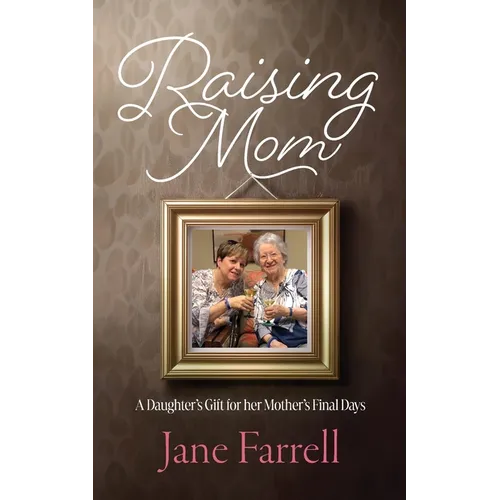 Raising Mom