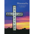 Maranatha: The Miracle Camp on the Plains