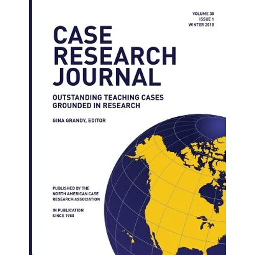 Case Research Journal, 38(1): Outstanding Teaching Cases Grounded in Research