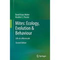 Mites: Ecology, Evolution & Behaviour: Life at a Microscale