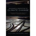 Successful Adaptation to Climate Change: Linking Science and Policy in a Rapidly Changing World