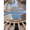 Applied Financial Accounting: Implications for Analysts