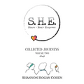 S.H.E. Share Heal Empower: Collected Journeys (Volume 2)
