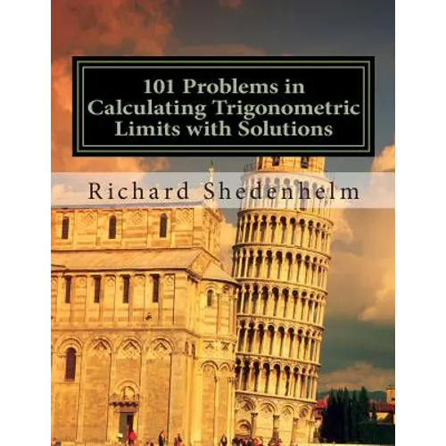 101 Problems in Calculating Trigonometric Limits with Solutions