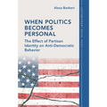 When Politics Becomes Personal