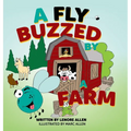 A Fly Buzzed by a Farm