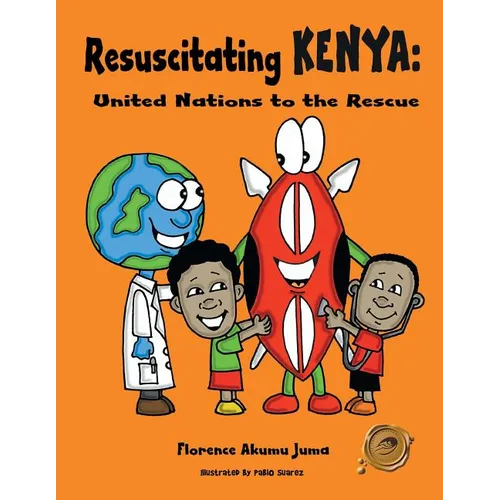 Resuscitating Kenya: United Nations to the Rescue