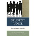 Student Voice: From Invisible to Invaluable